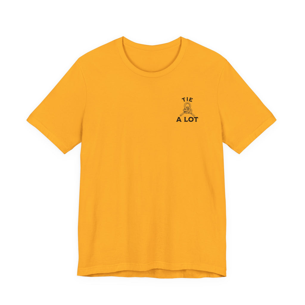 If You Can't Tie a Knot T-Shirt