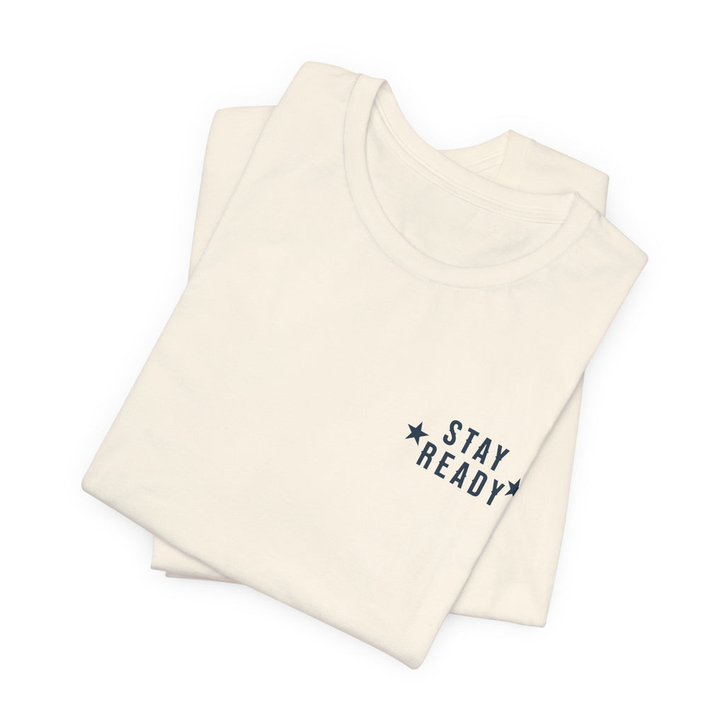 Stay Ready 'The House Never Sleeps' T-Shirt