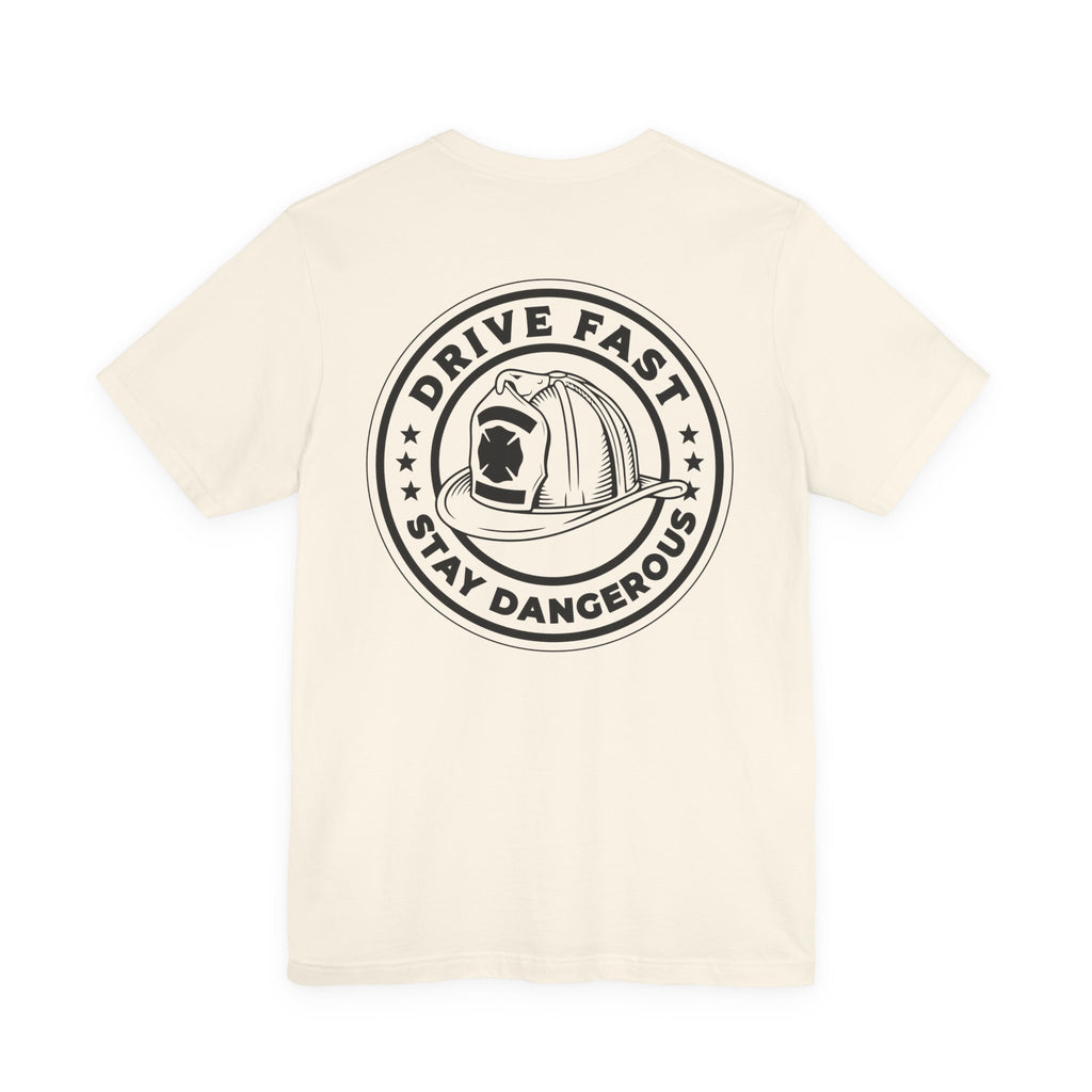 Drive Fast Stay Dangerous T-Shirt