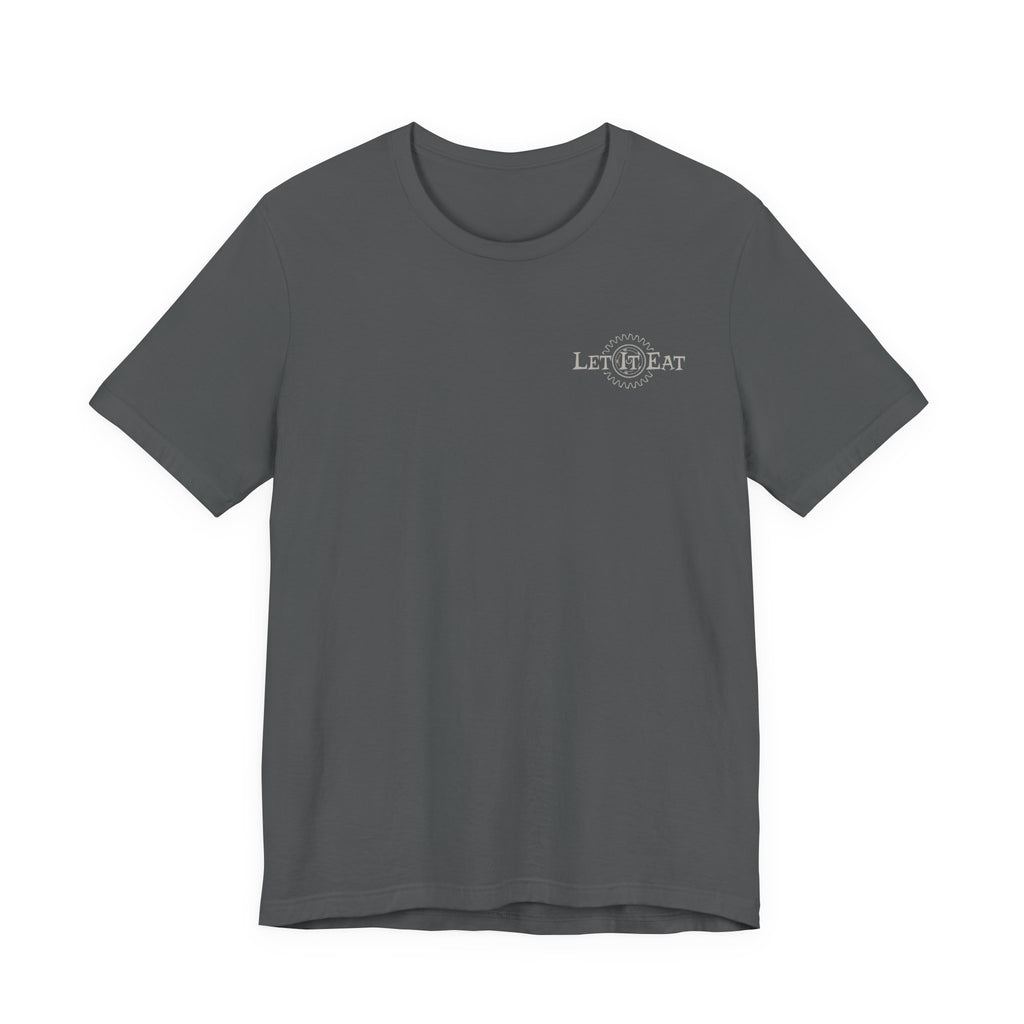 Let It Eat Rotary Saw T-Shirt