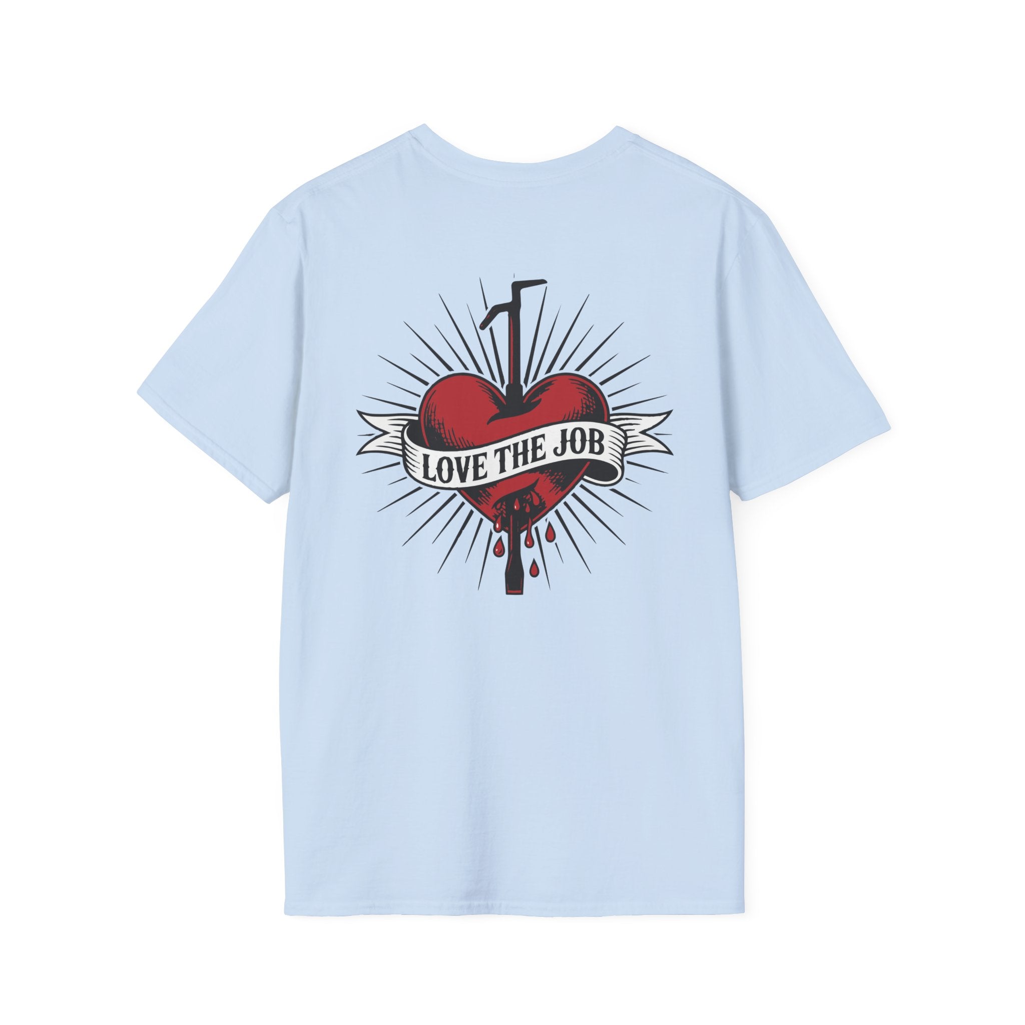 Love The Job T-Shirt