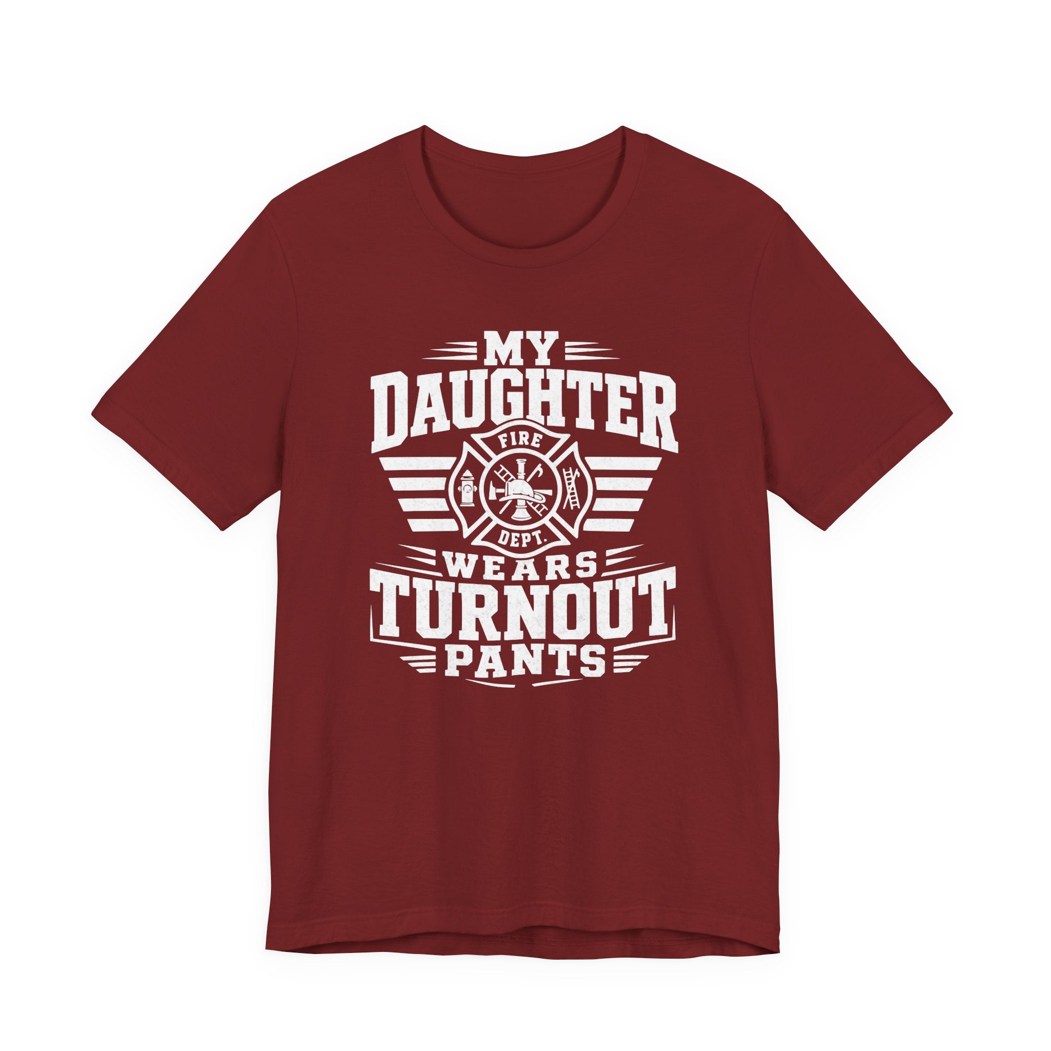 My Daughter Wears Turnout Pants T-Shirt — Proud Firefighter Mom/Dad Tee
