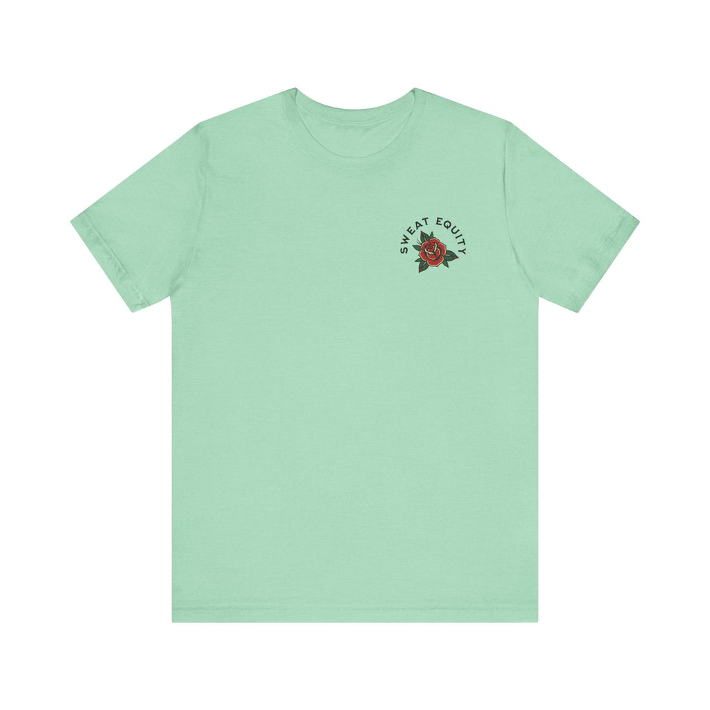 Sweat Equity Irons T-Shirt