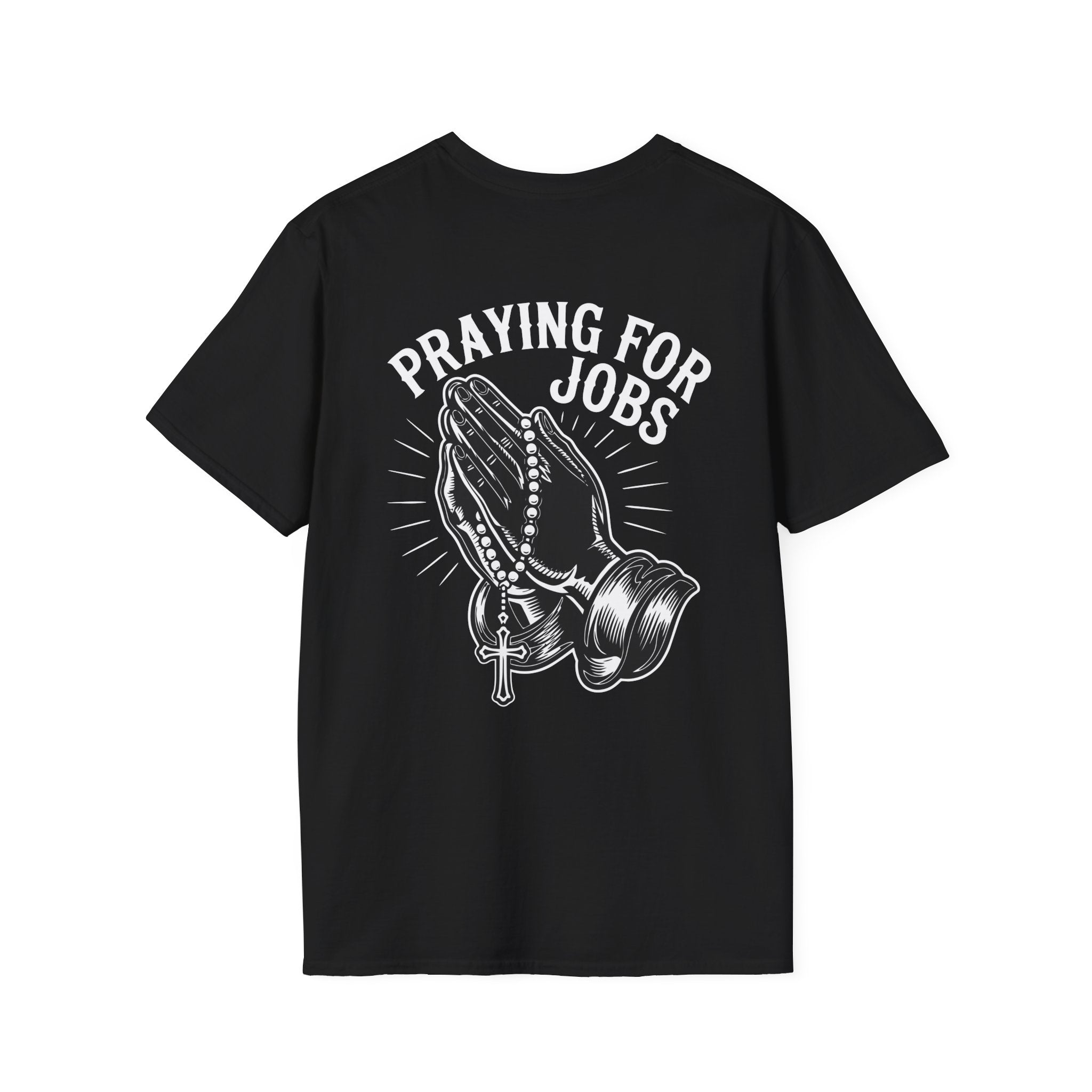 Praying for Jobs T-Shirt