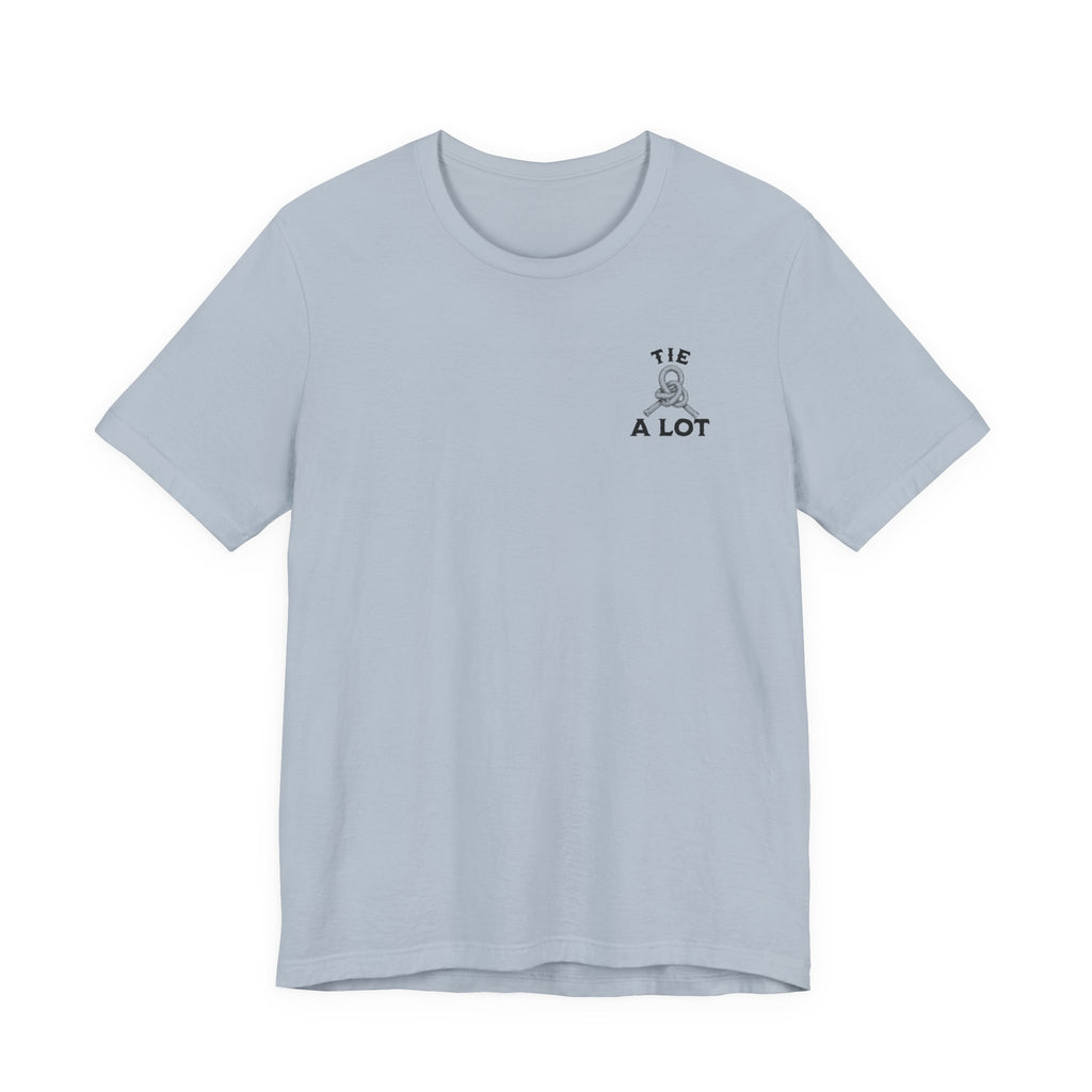 If You Can't Tie a Knot T-Shirt