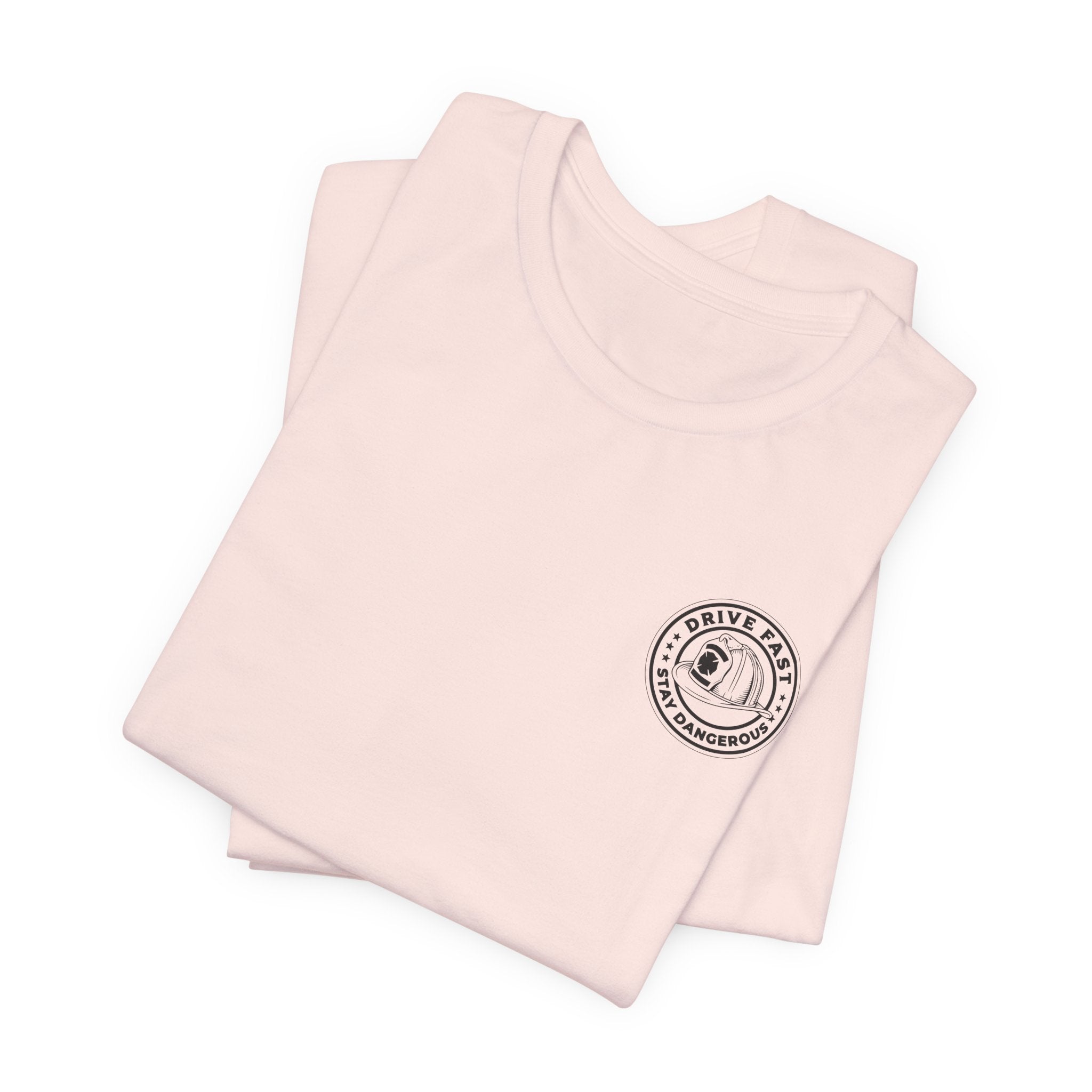 Drive Fast Stay Dangerous T-Shirt