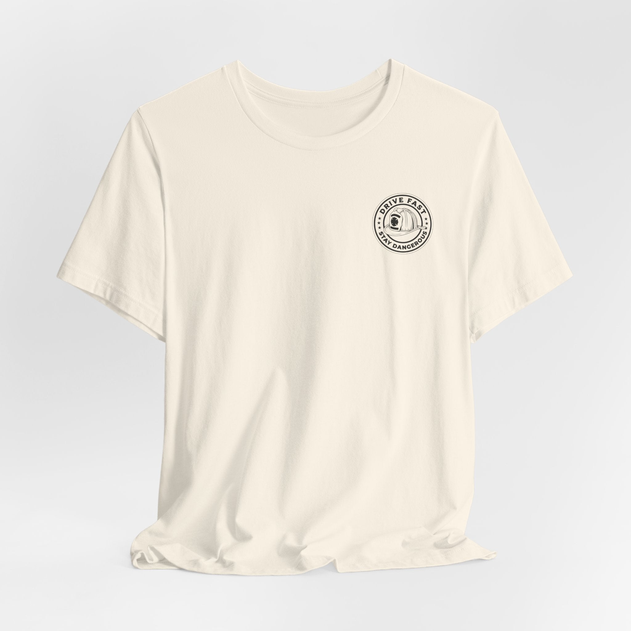 Drive Fast Stay Dangerous T-Shirt