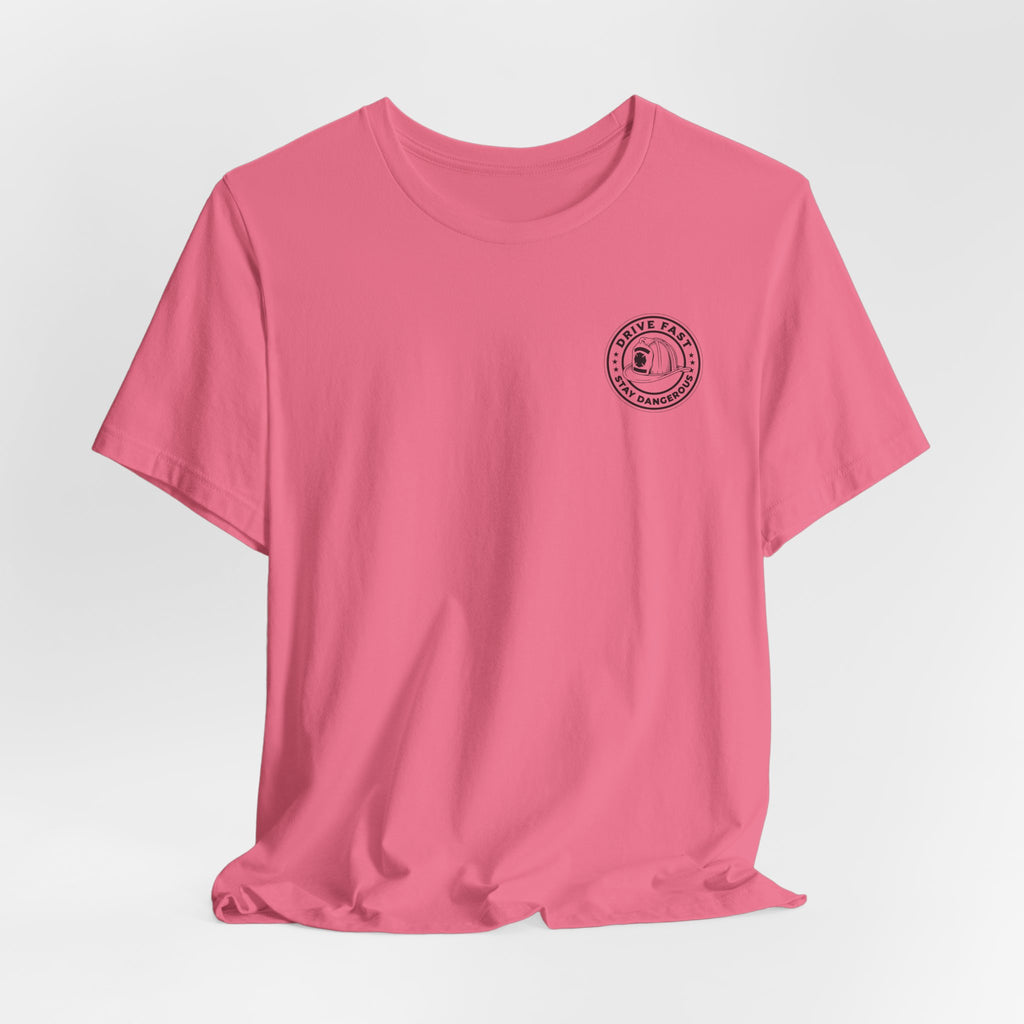 Drive Fast Stay Dangerous T-Shirt