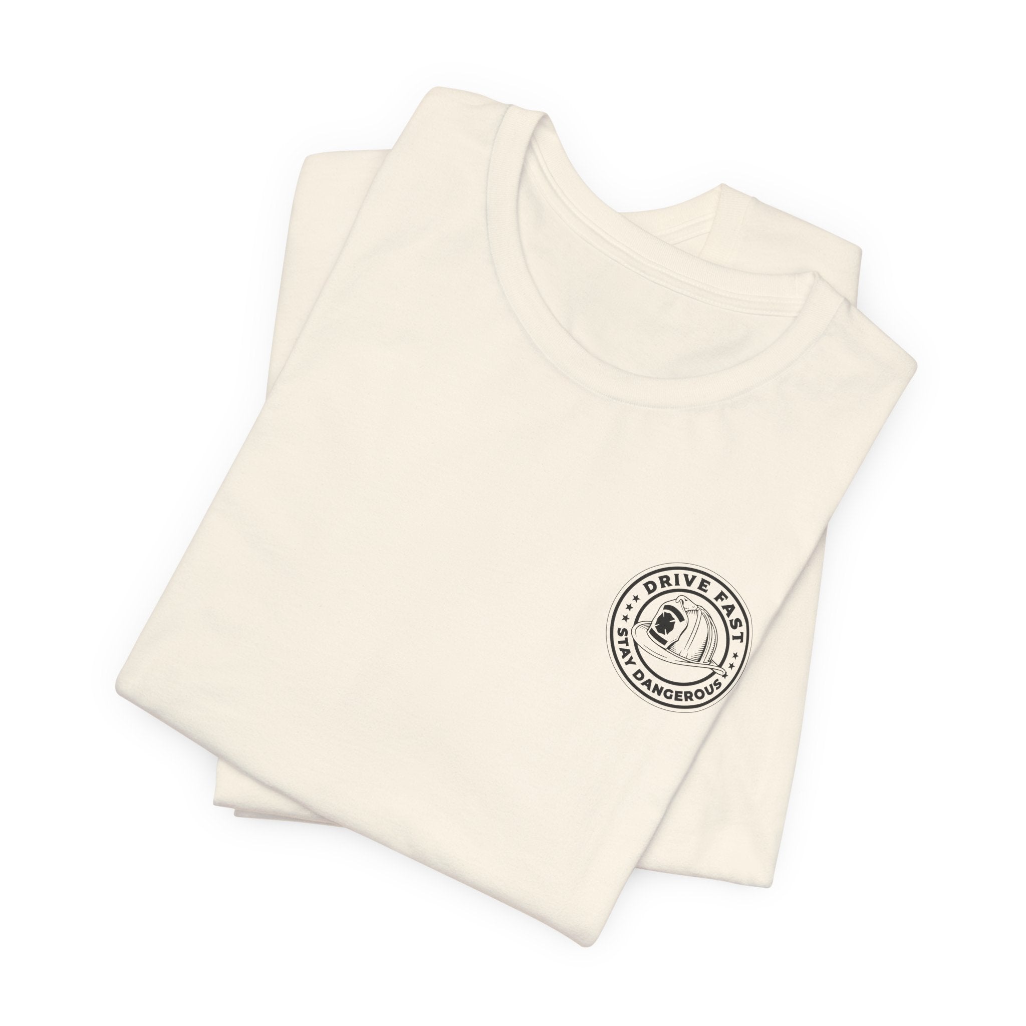 Drive Fast Stay Dangerous T-Shirt