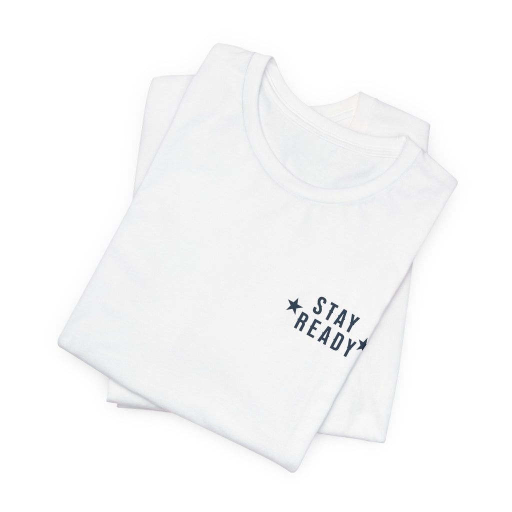 Stay Ready 'The House Never Sleeps' T-Shirt