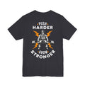 Push Harder Grow Stronger T-Shirt