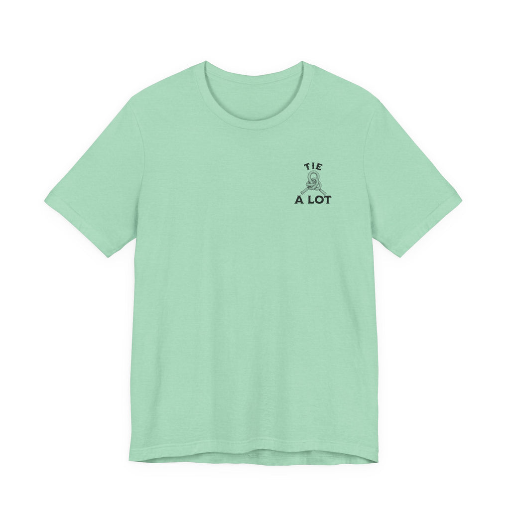 If You Can't Tie a Knot T-Shirt