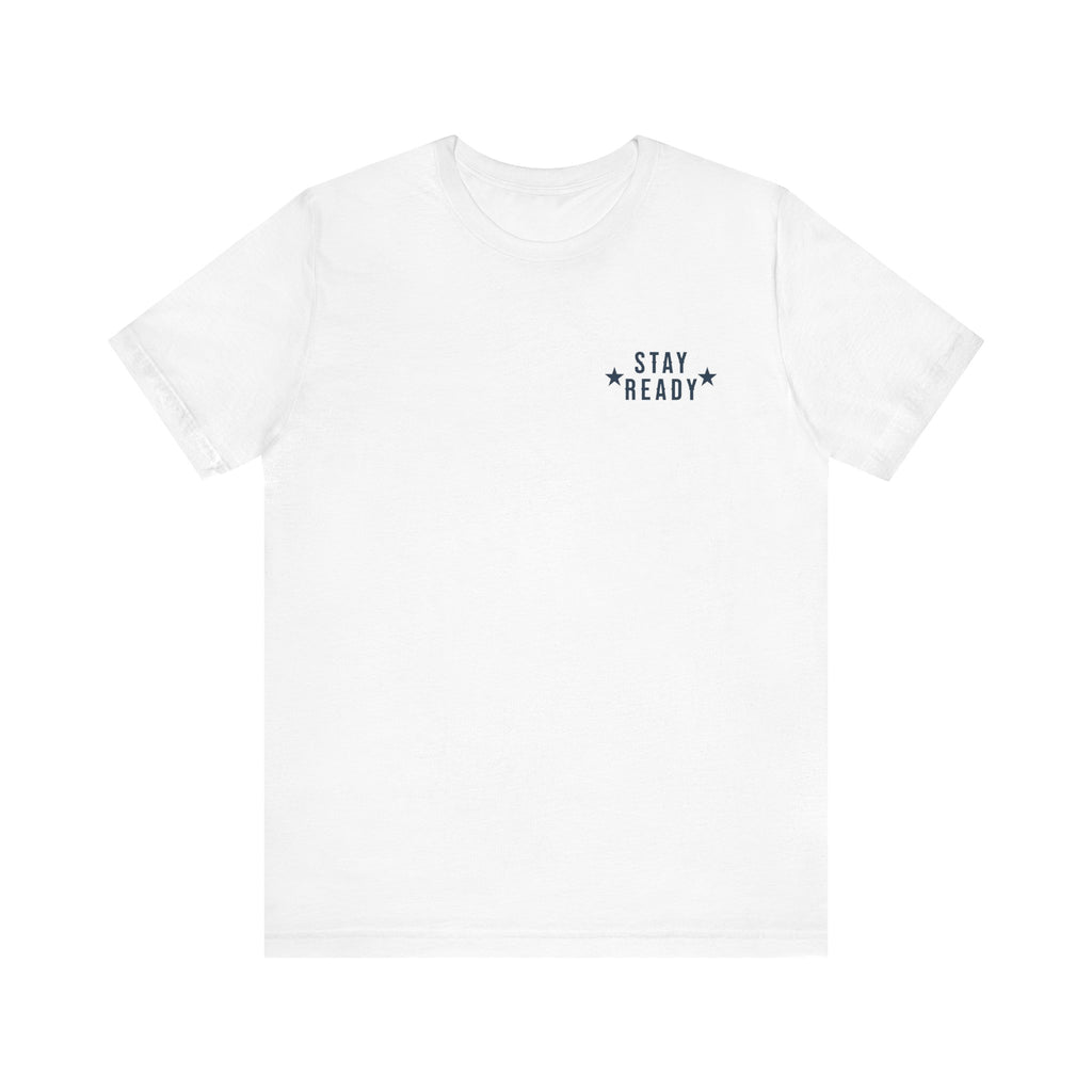 Stay Ready 'The House Never Sleeps' T-Shirt