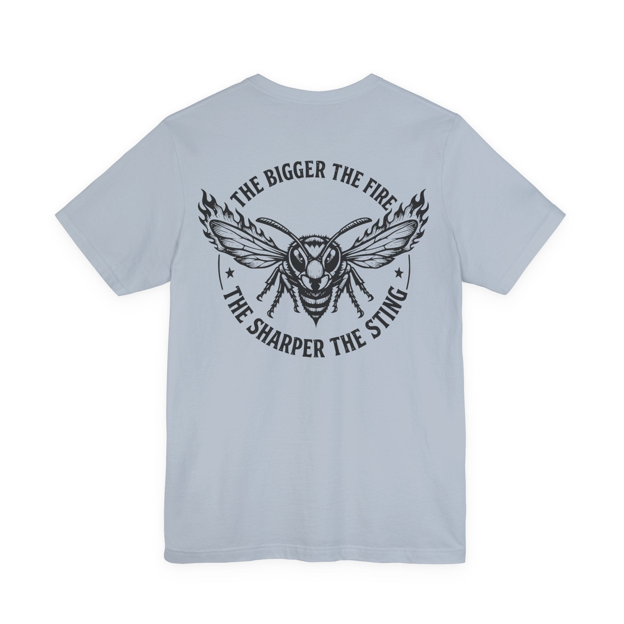 'The Bigger The Fire, The Sharper The Sting' Wasp Graphic T-Shirt