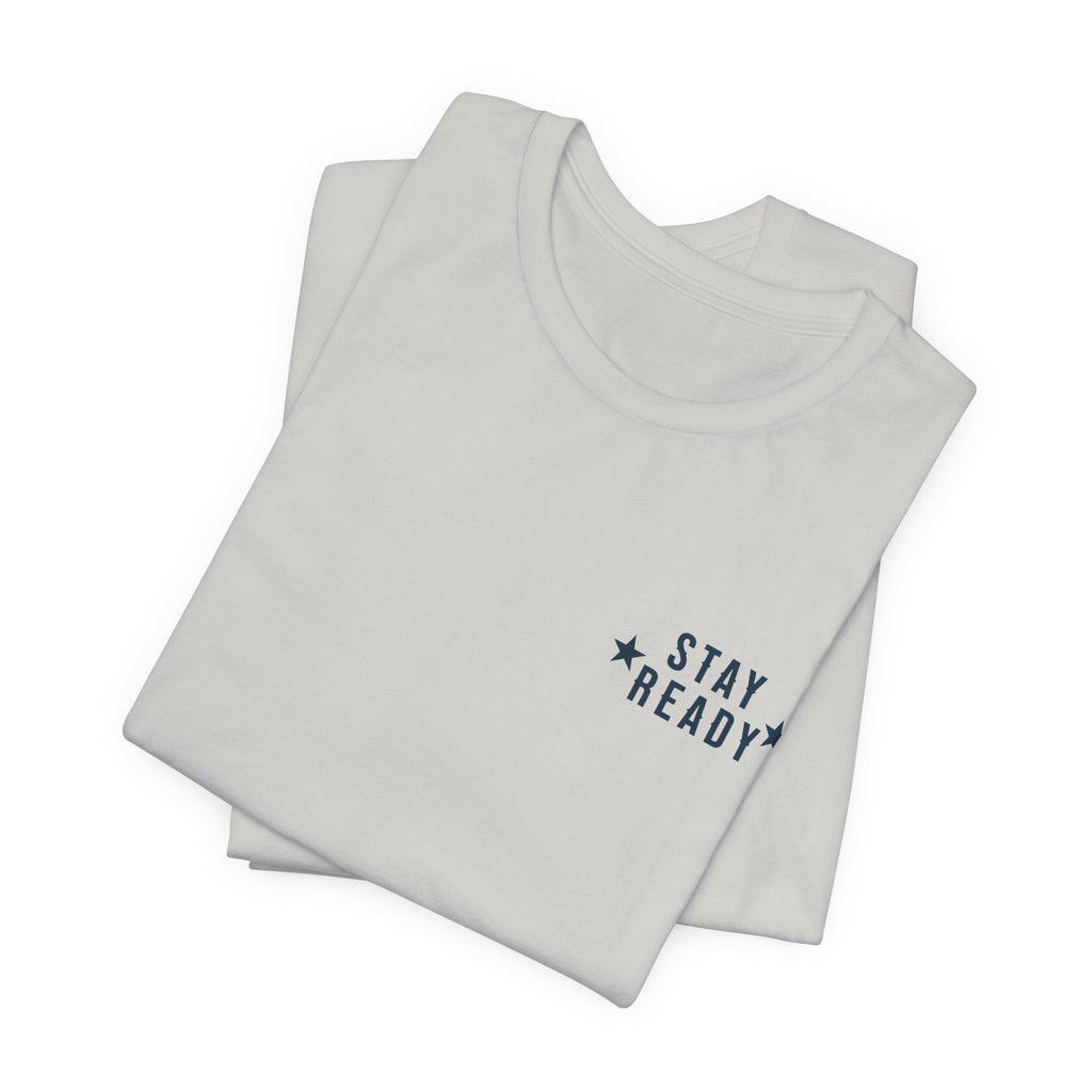Stay Ready 'The House Never Sleeps' T-Shirt