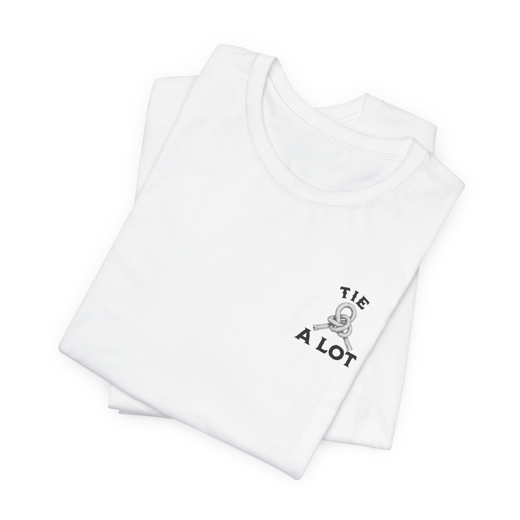 If You Can't Tie a Knot T-Shirt