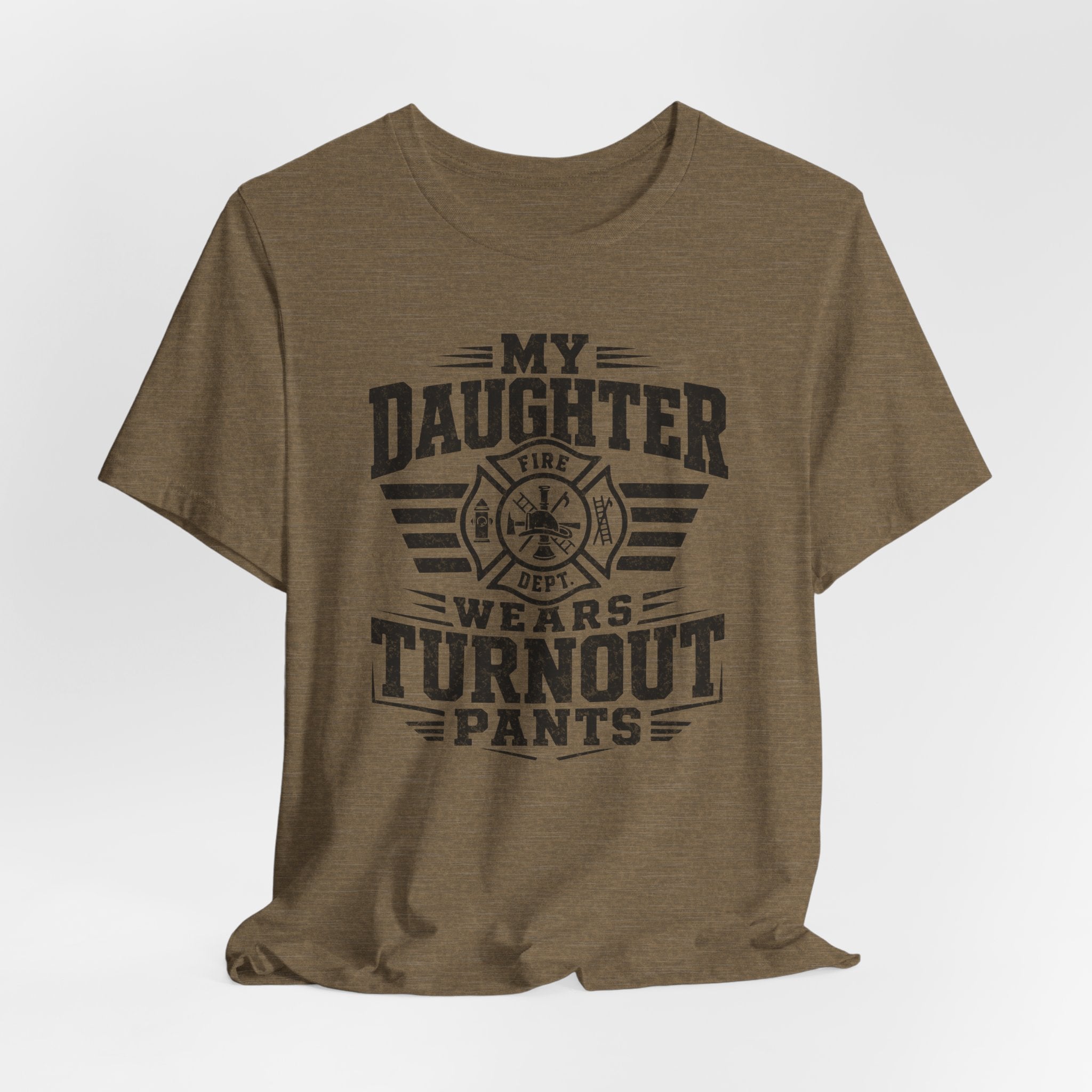 My Daughter Wears Turnout Pants T-Shirt — Proud Firefighter Mom/Dad Tee