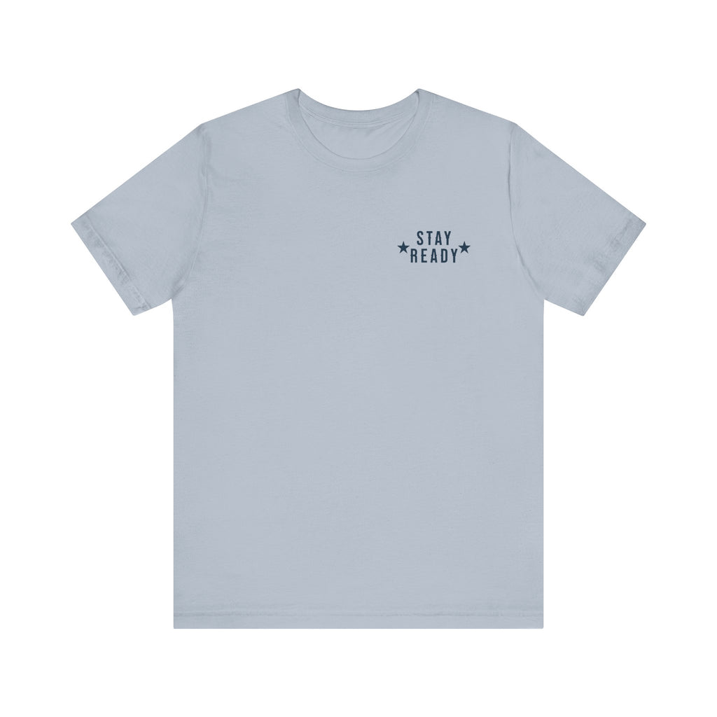 Stay Ready 'The House Never Sleeps' T-Shirt