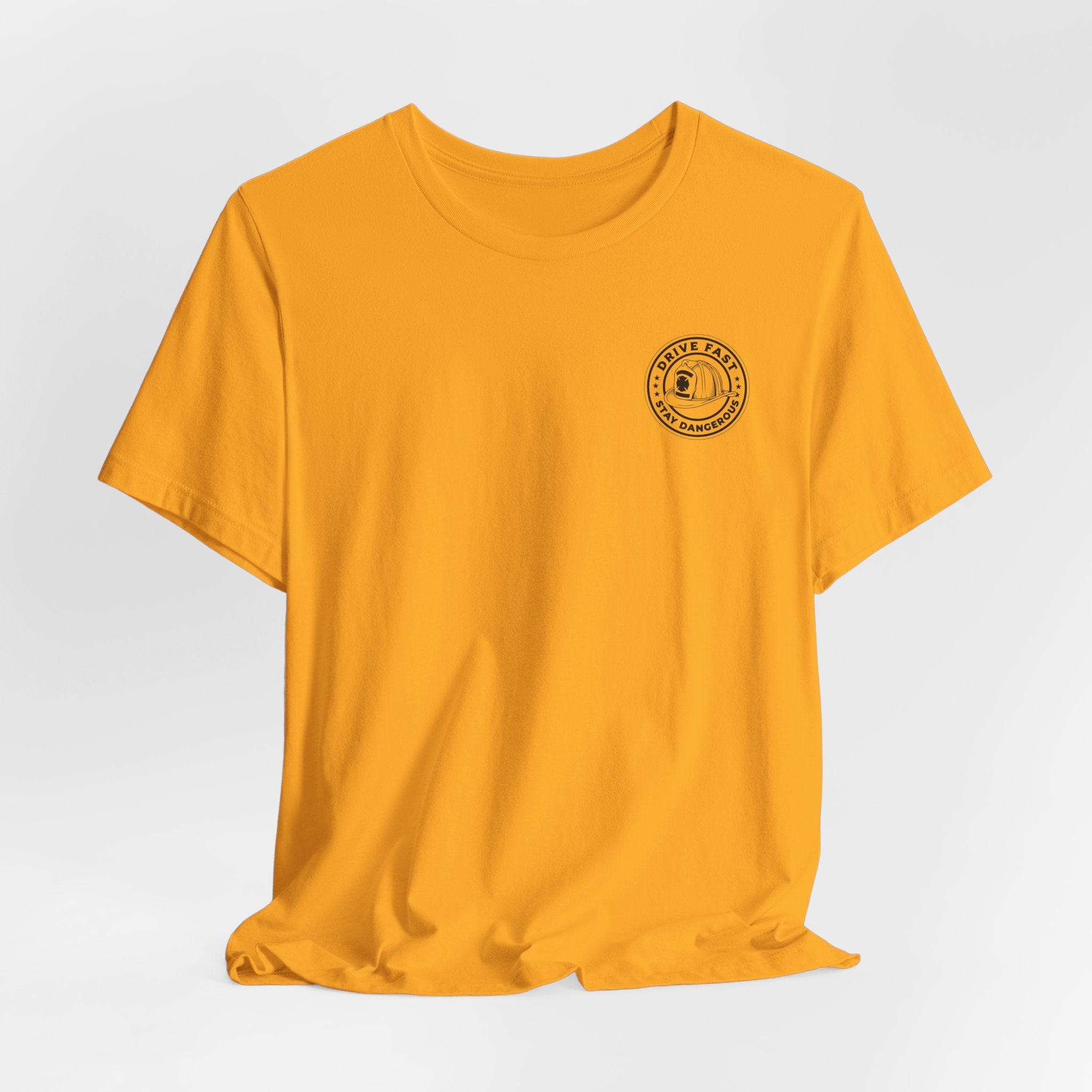 Drive Fast Stay Dangerous T-Shirt