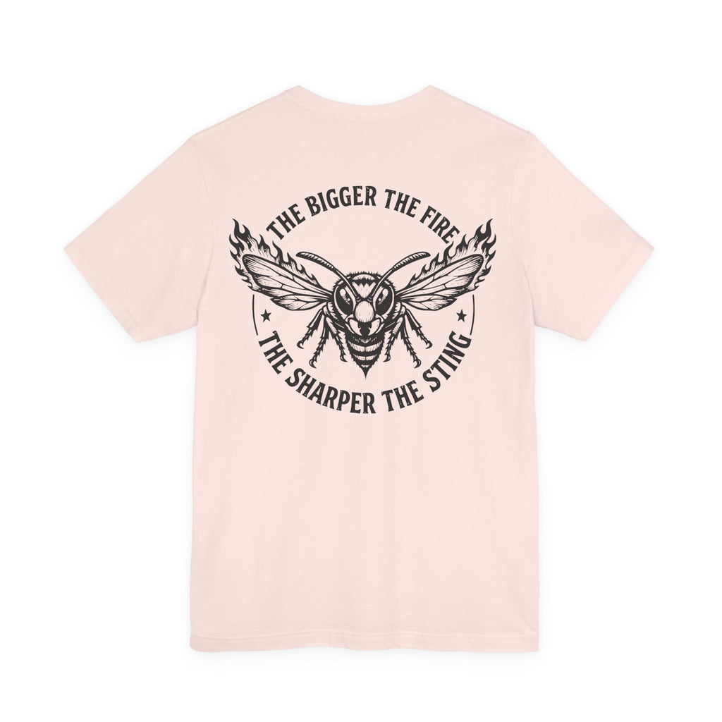 'The Bigger The Fire, The Sharper The Sting' Wasp Graphic T-Shirt