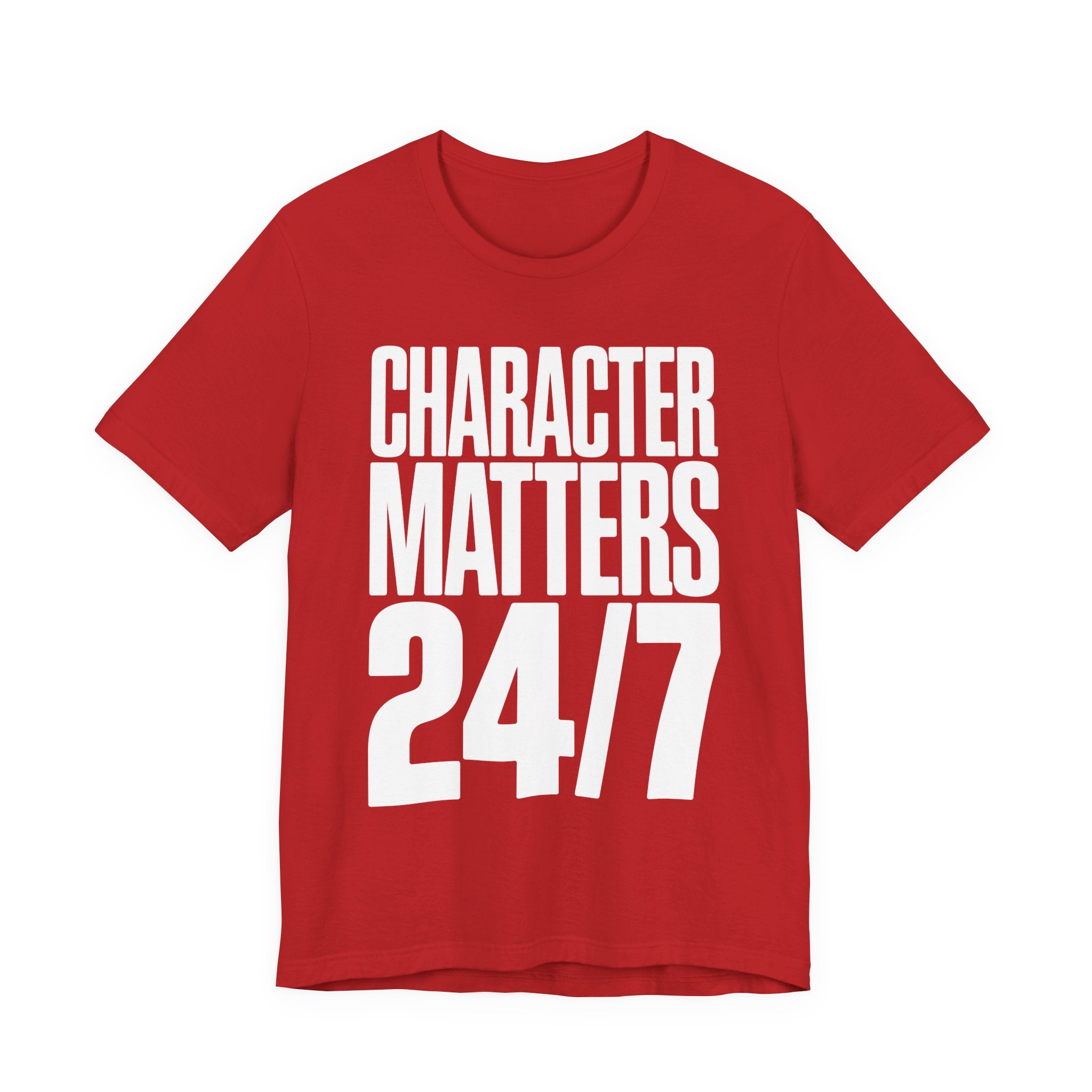 Character Matters 24/7 T-Shirt