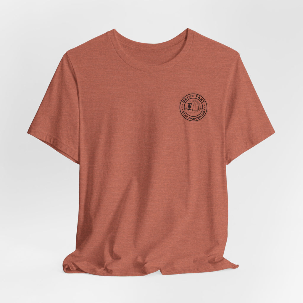 Drive Fast Stay Dangerous T-Shirt
