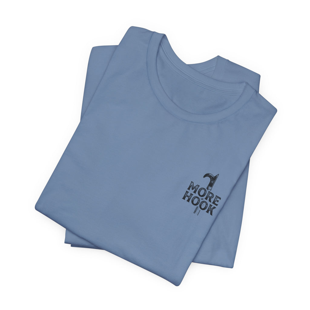 Less Talk More Hook T-Shirt