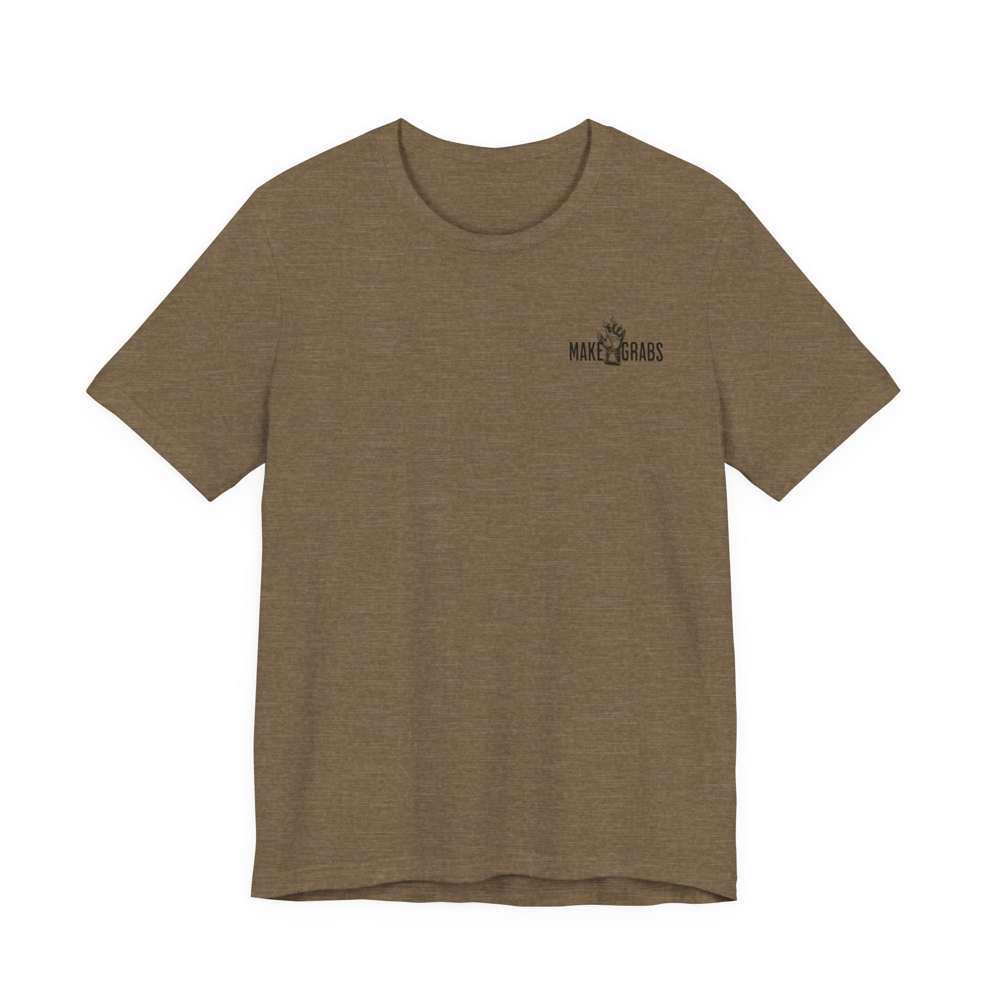 Make Grabs T-Shirt