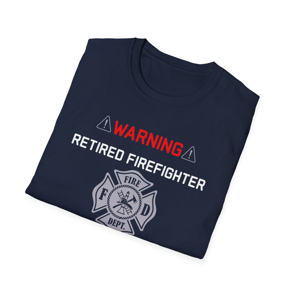 Retired Firefighter T‑Shirt — “Warning: Will Turn Any Conversation Into a Firehouse Story”