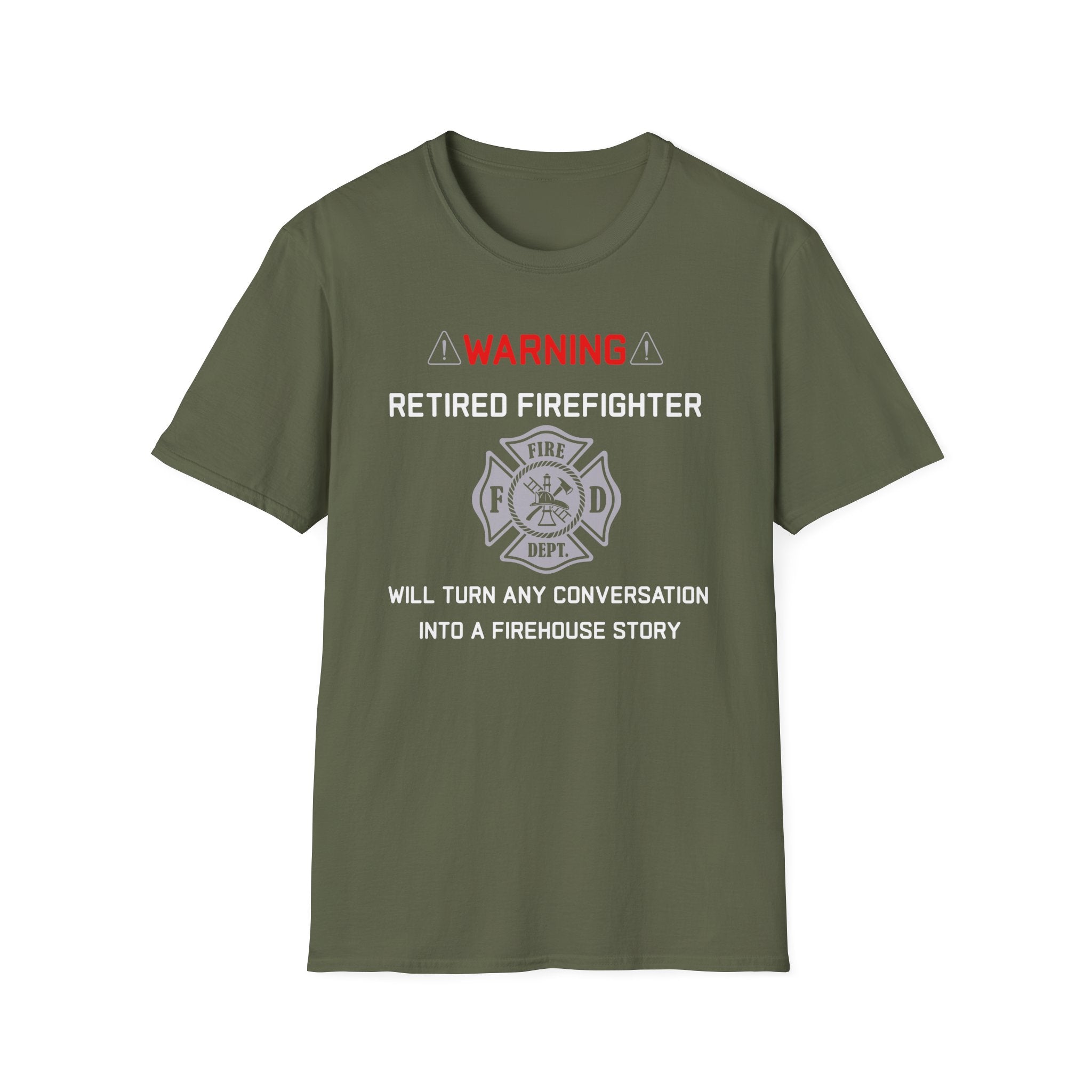 Retired Firefighter T‑Shirt — “Warning: Will Turn Any Conversation Into a Firehouse Story”