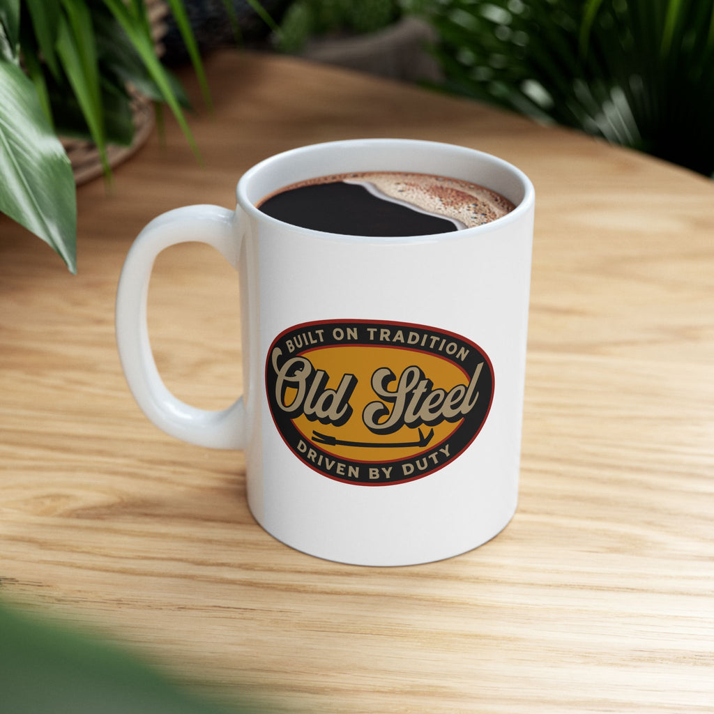 Old Steel Ceramic Mug – "Built on Tradition, Driven by Duty"