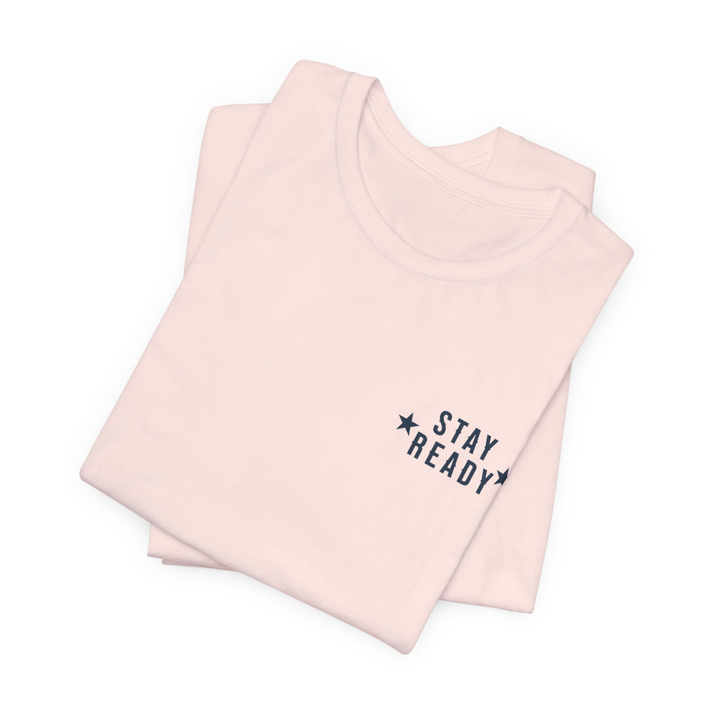 Stay Ready 'The House Never Sleeps' T-Shirt