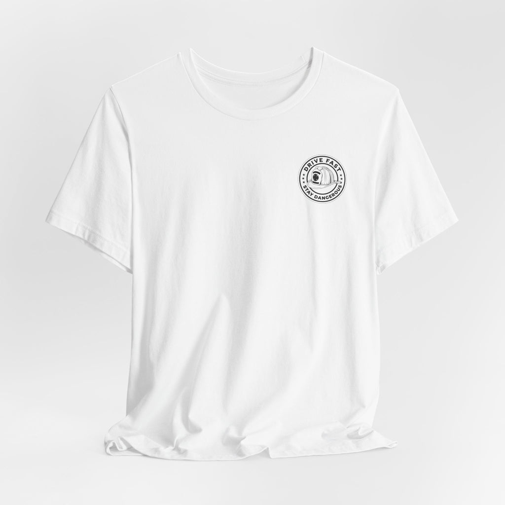 Drive Fast Stay Dangerous T-Shirt