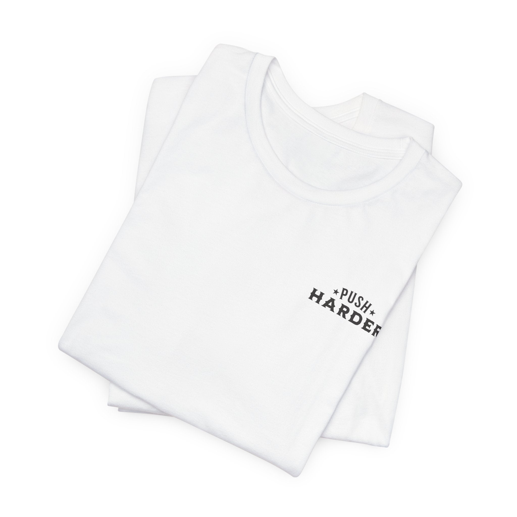 Push Harder Grow Stronger T-Shirt