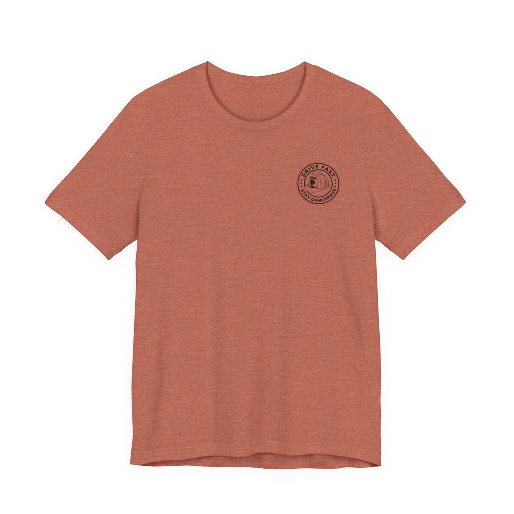 Drive Fast Stay Dangerous T-Shirt