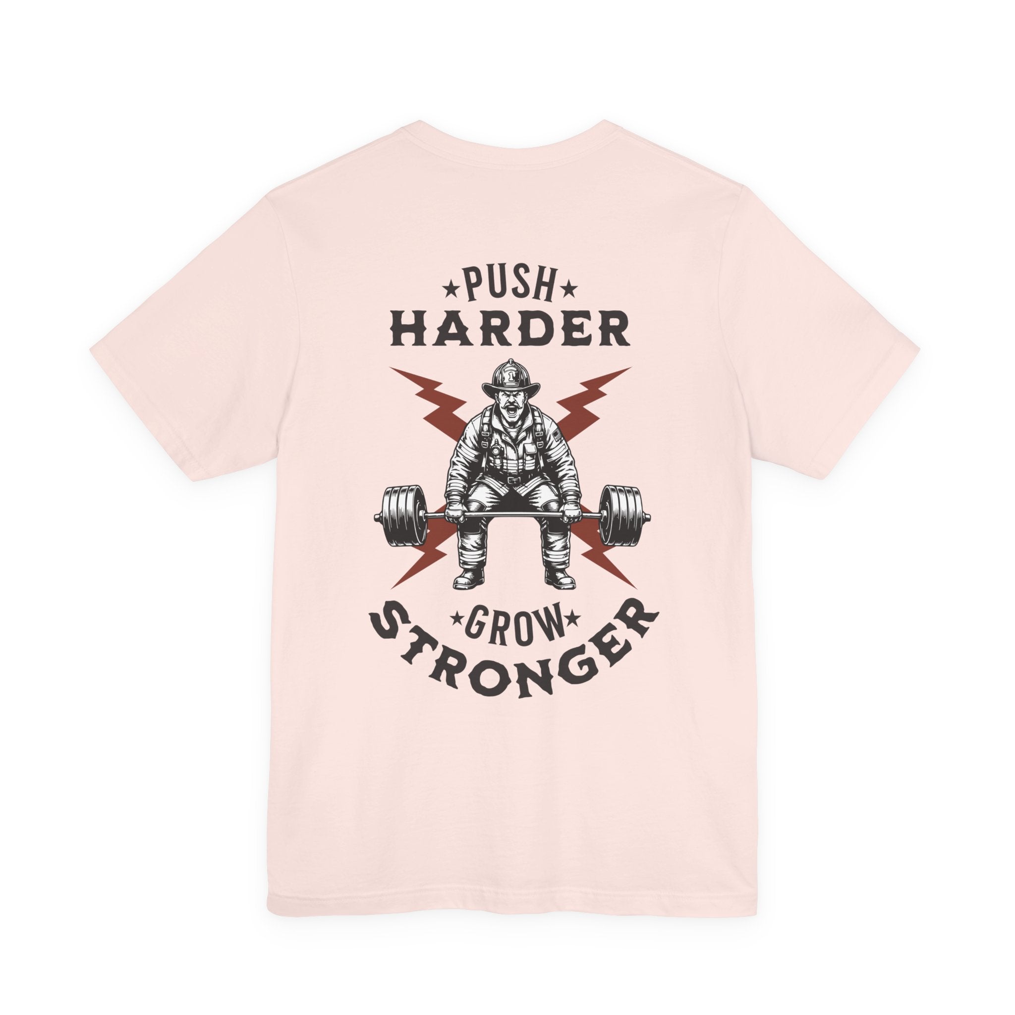 Push Harder Grow Stronger T-Shirt