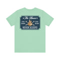 Stay Ready 'The House Never Sleeps' T-Shirt