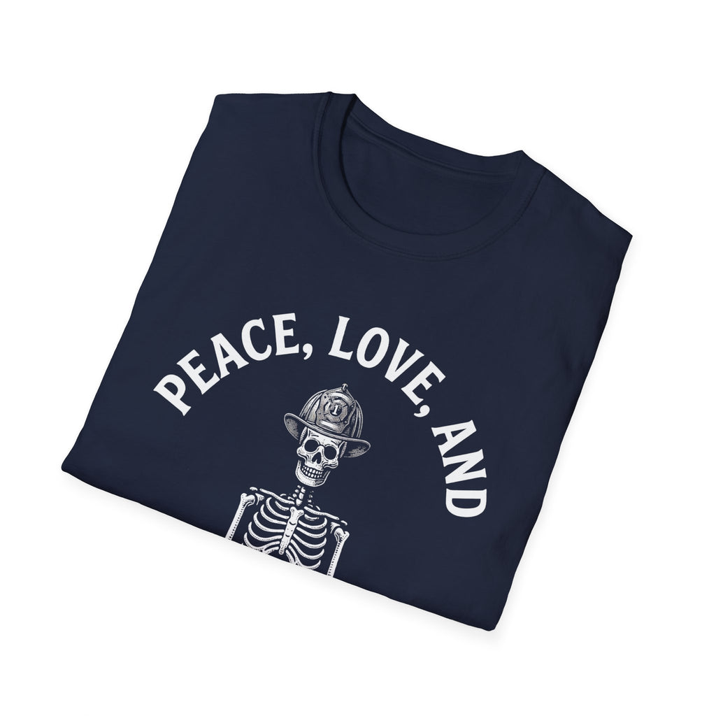 Peace, Love, and Structure Fires T-Shirt