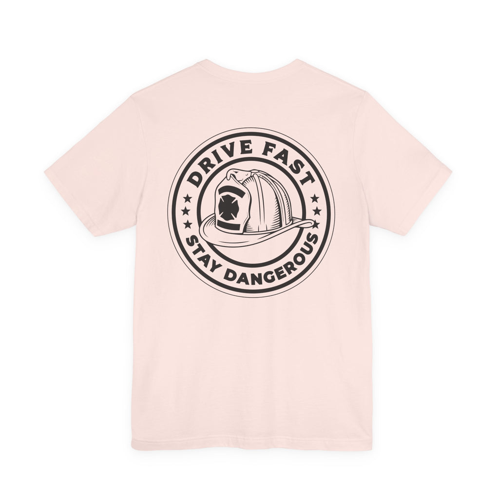 Drive Fast Stay Dangerous T-Shirt