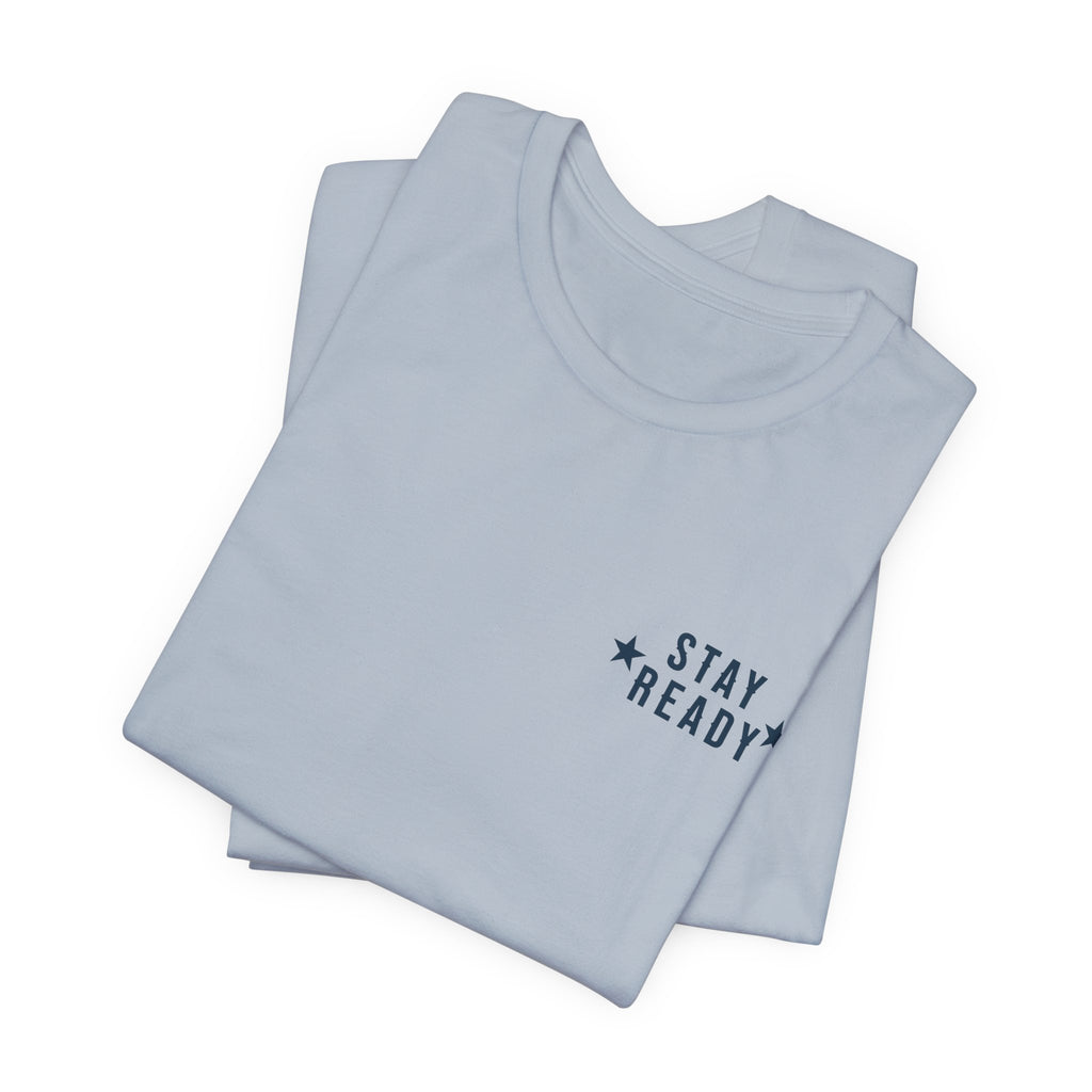 Stay Ready 'The House Never Sleeps' T-Shirt