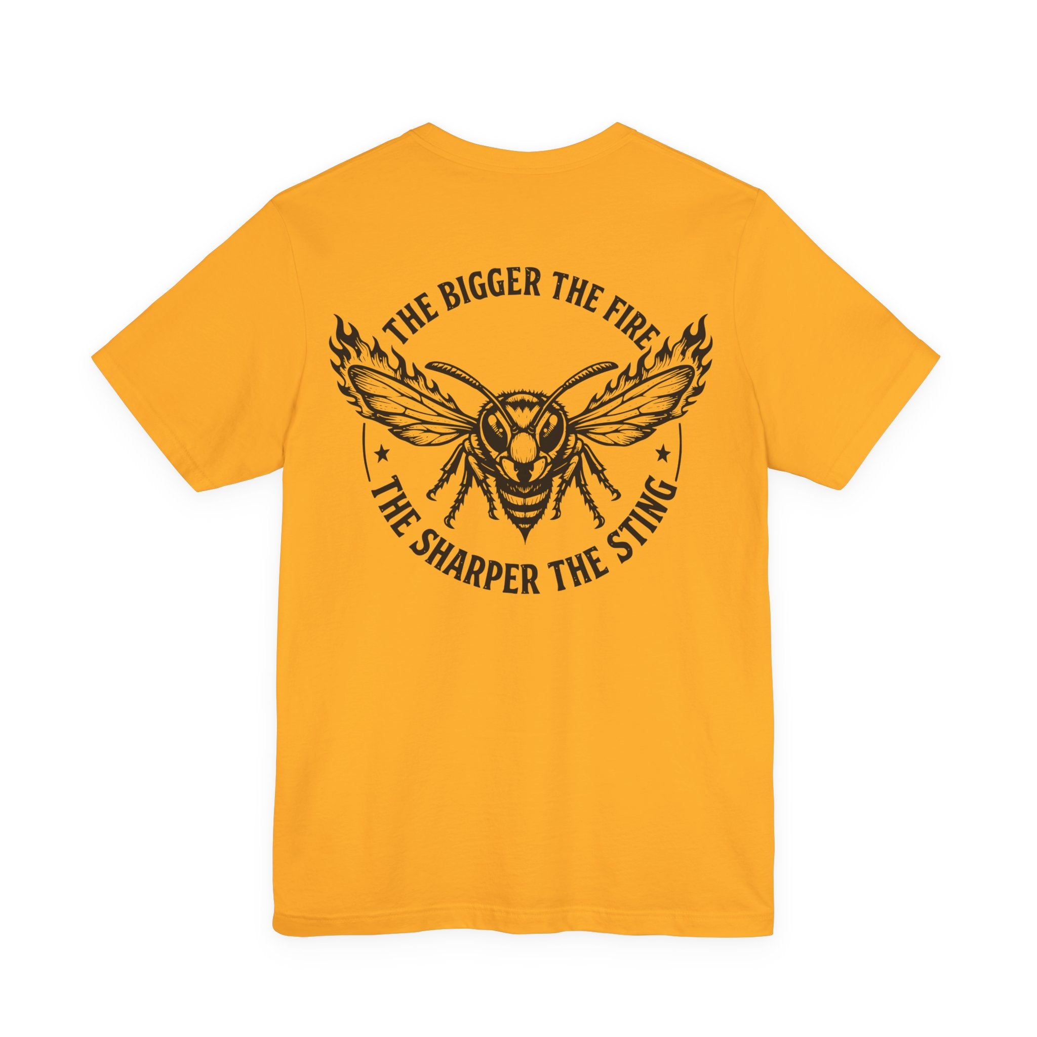 'The Bigger The Fire, The Sharper The Sting' Wasp Graphic T-Shirt