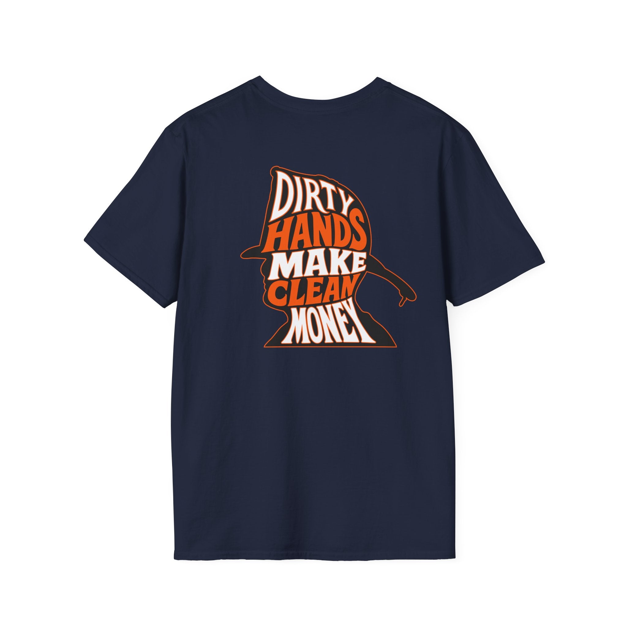 Dirty Hands, Clean Money T-Shirt