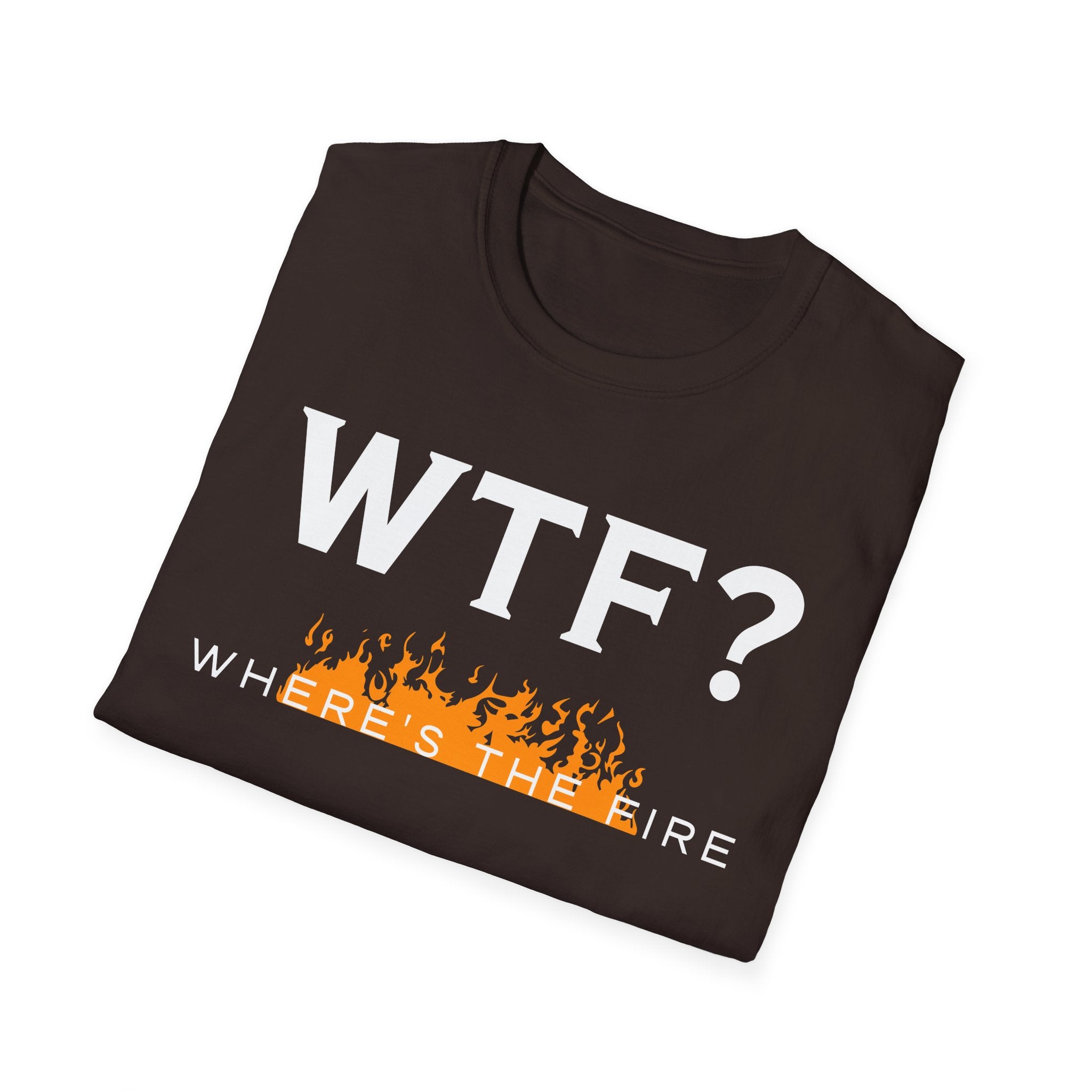 WTF? "Where's The Fire" T-Shirt