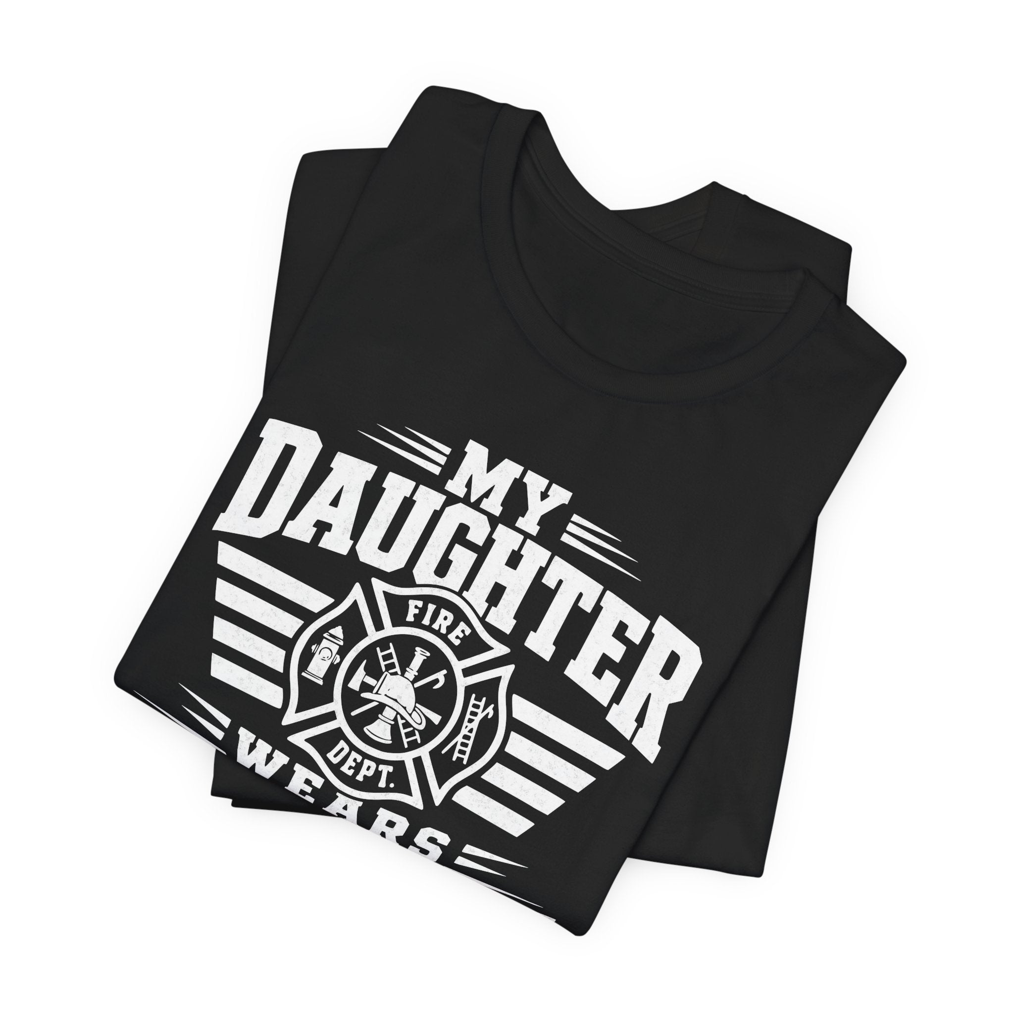 My Daughter Wears Turnout Pants T-Shirt — Proud Firefighter Mom/Dad Tee