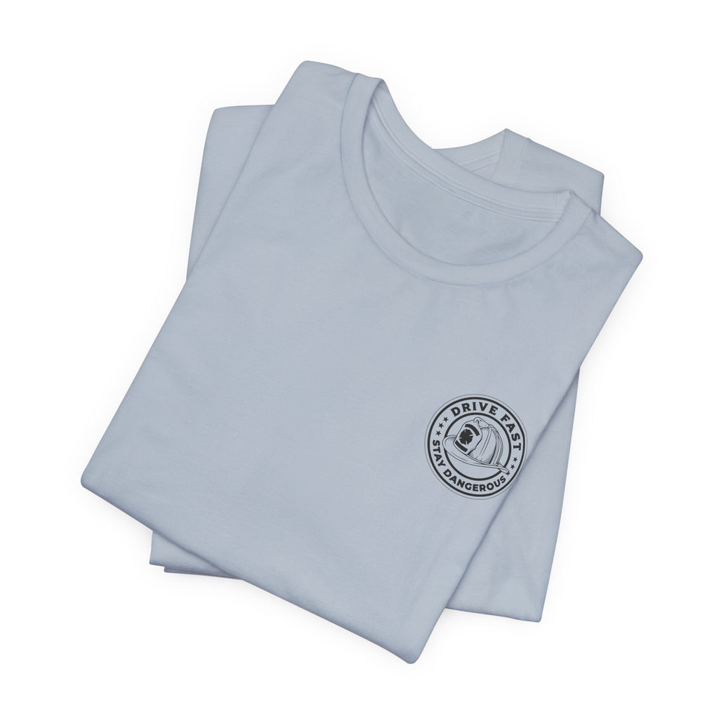 Drive Fast Stay Dangerous T-Shirt