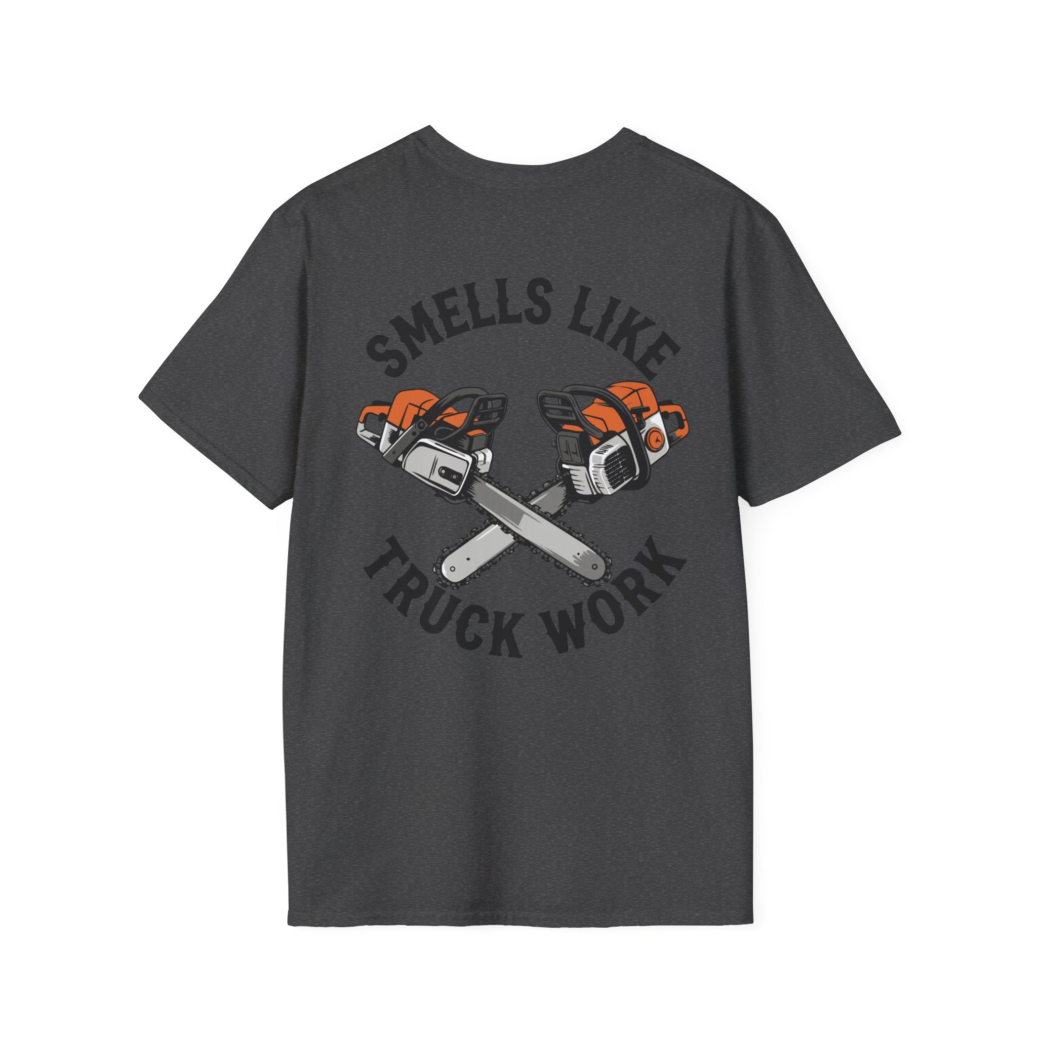 Smells Like Truck Work T-Shirt