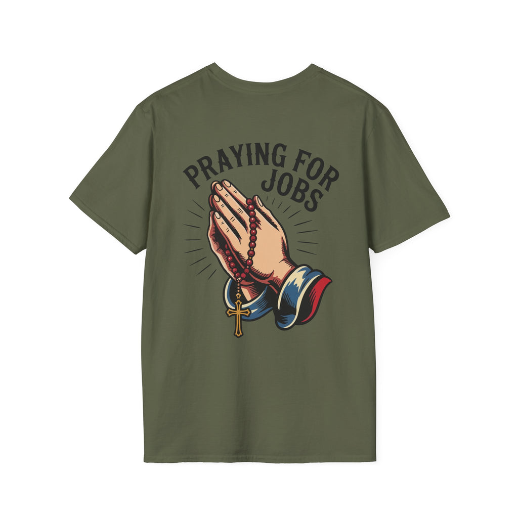Praying for Jobs T-Shirt