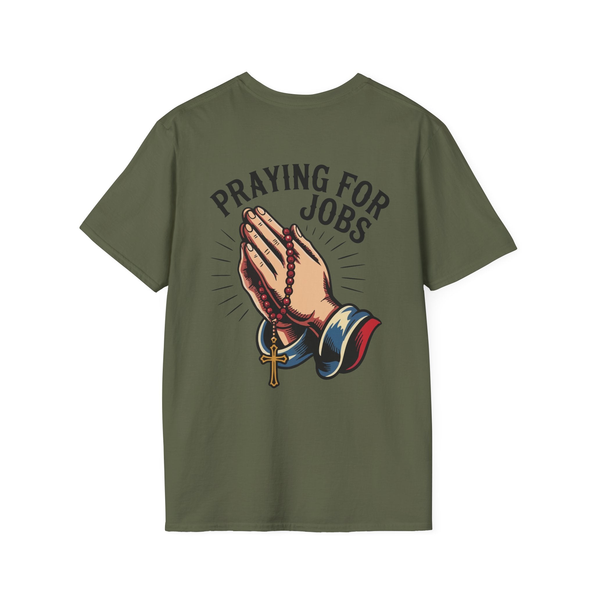 Praying for Jobs T-Shirt