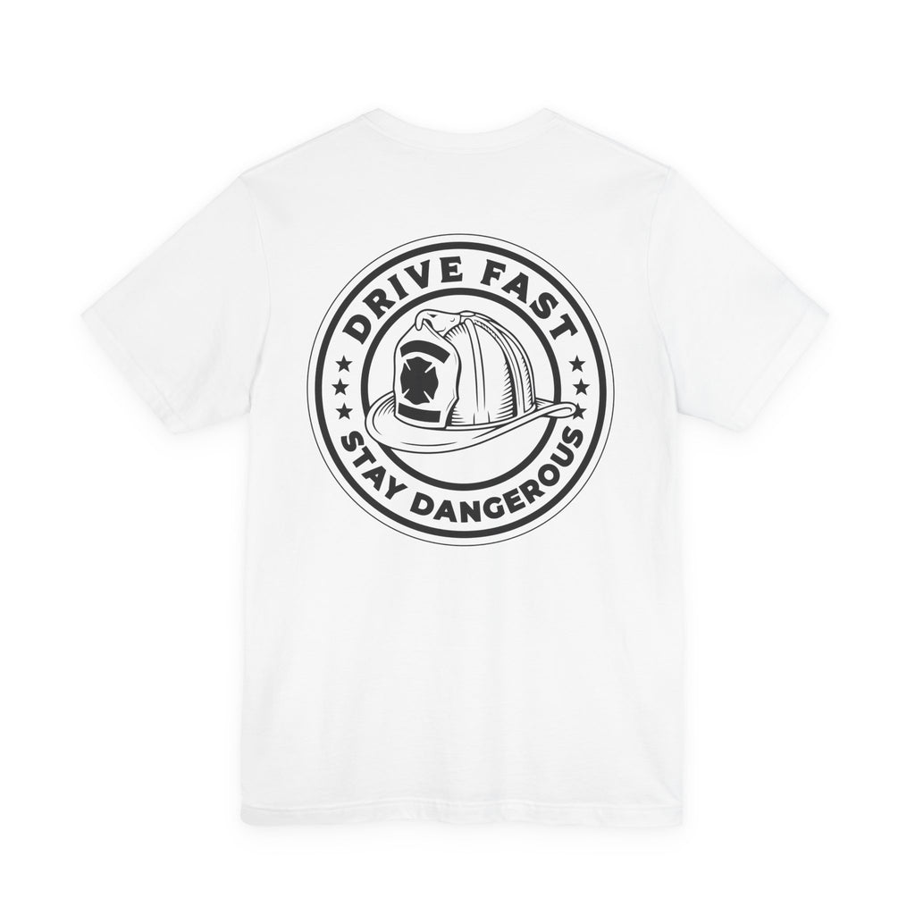 Drive Fast Stay Dangerous T-Shirt