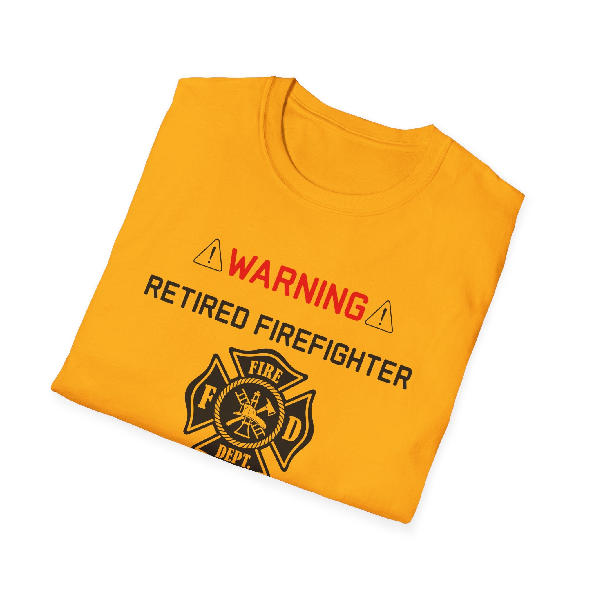 Retired Firefighter T‑Shirt — “Warning: Will Turn Any Conversation Into a Firehouse Story”